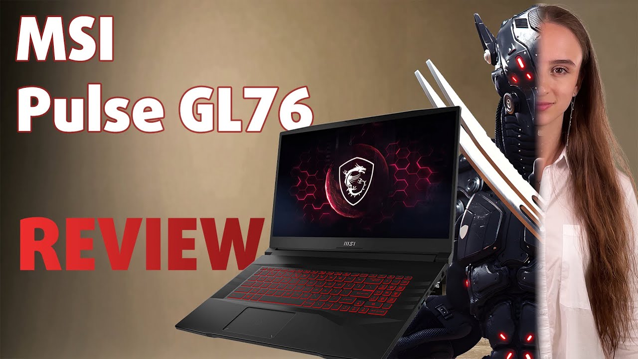 [Video Review] MSI Pulse GL76 (12Ux) - big improvement but still not ...