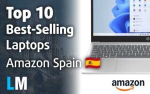 Featured image for: [May 2025] Amazon Spain: Top 10 Best-Selling Laptops – HP Dominates with Affordable HP 15 Series, While Apple Retains Premium Crown